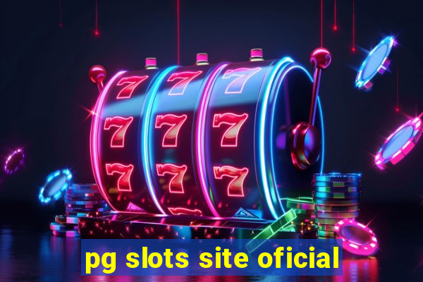 pg slots site oficial